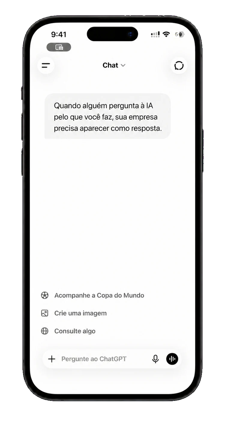 Celular exibindo a mensagem: quando alguém pergunta à IA pelo que você faz, sua empresa precisa aparecer como resposta